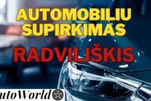 Automobilių Supirkimas – Radviliškis